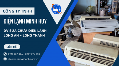 Sửa chữa điện lạnh tại nhà giá rẻ Long An – Long Thành